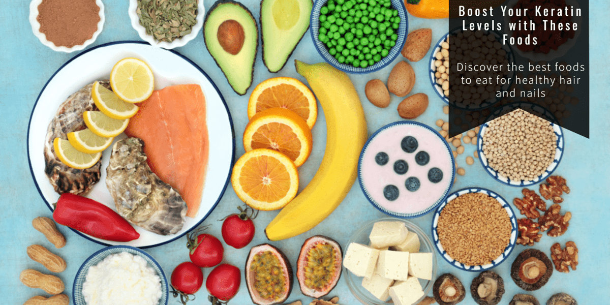 You Can Boost Your Keratin Levels With These 6 Foods – ODNVQ